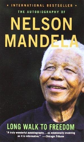 Nelson Mandela A Long Walk to Freedom