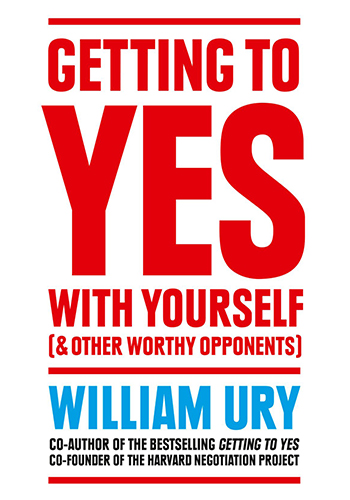 GETTING TO YES WITH YOURSELF